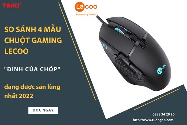 So sánh 4 mẫu chuột gaming Lecoo 